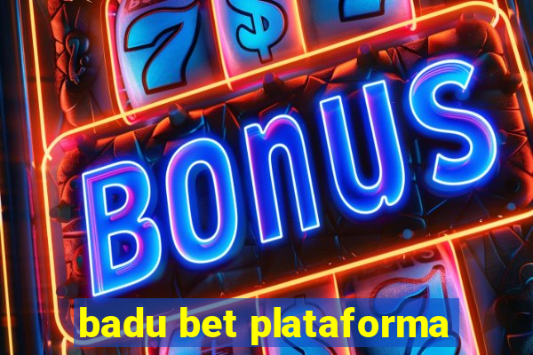 badu bet plataforma